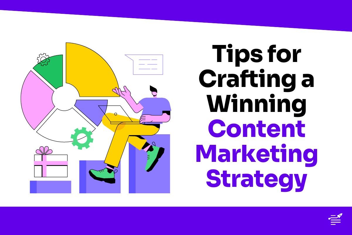 Content Marketing Strategy Aligns Your Efforts for Results